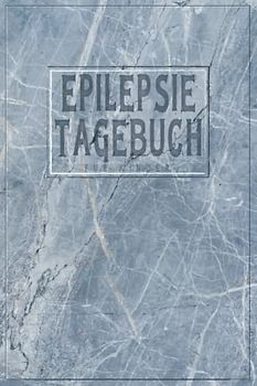Epilepsie Tagebuch für Kinder: Protokoll zum ausfüllen über die Anfälle, Medikamente, Auslöser und Nebenwirkungen für Ihr Kind | Wand Marmor