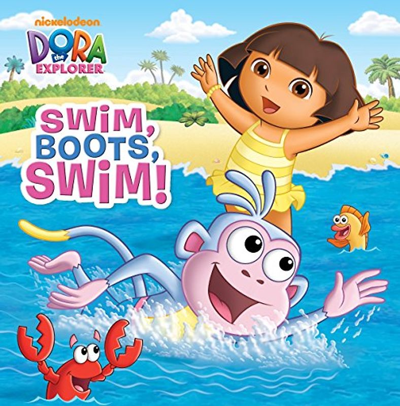 Swim, Boots, Swim! (Dora the Explorer)
