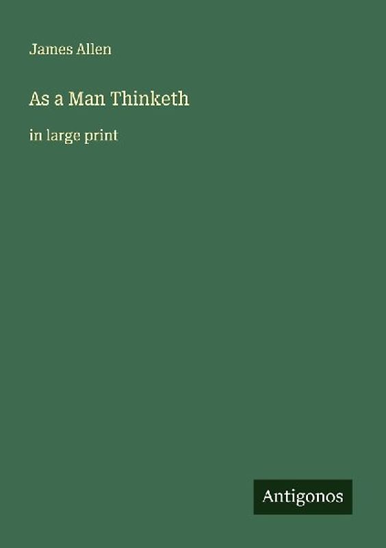 As a Man Thinketh