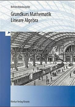 Grundkurs Mathematik - Lineare Algebra