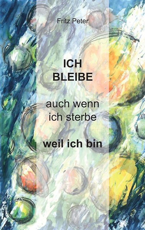 Ich bleibe auch wenn ich sterbe weil ich bin