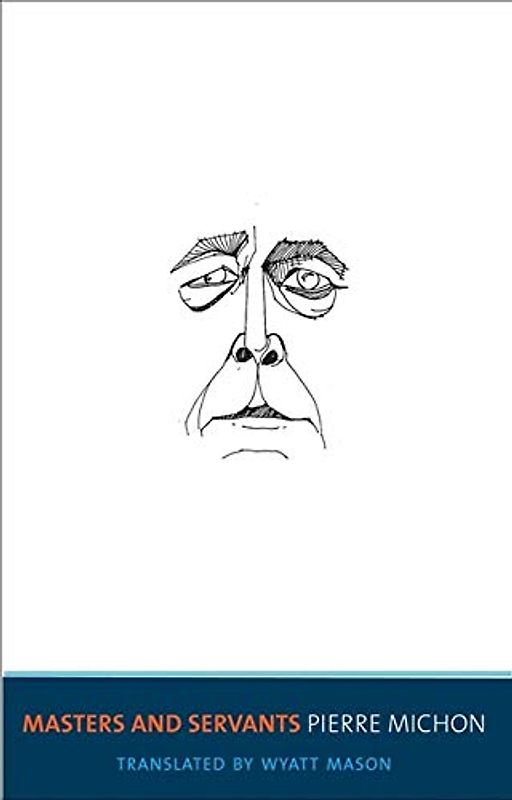 Masters and Servants (Margellos World Republic of Letters)