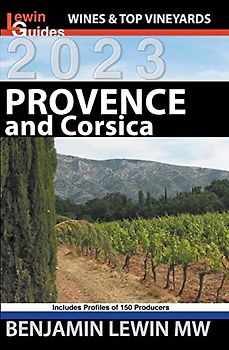 Provence and Corsica (Guides to Wines and Top Vineyards, Band 14)