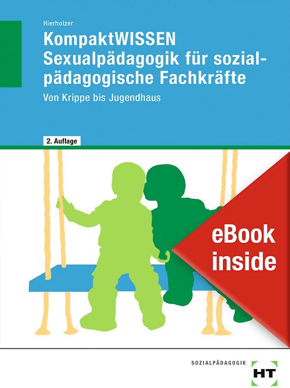 eBook inside: Buch und eBook KompaktWISSEN Sexualpädagogik für sozialpädagogische Fachkräfte