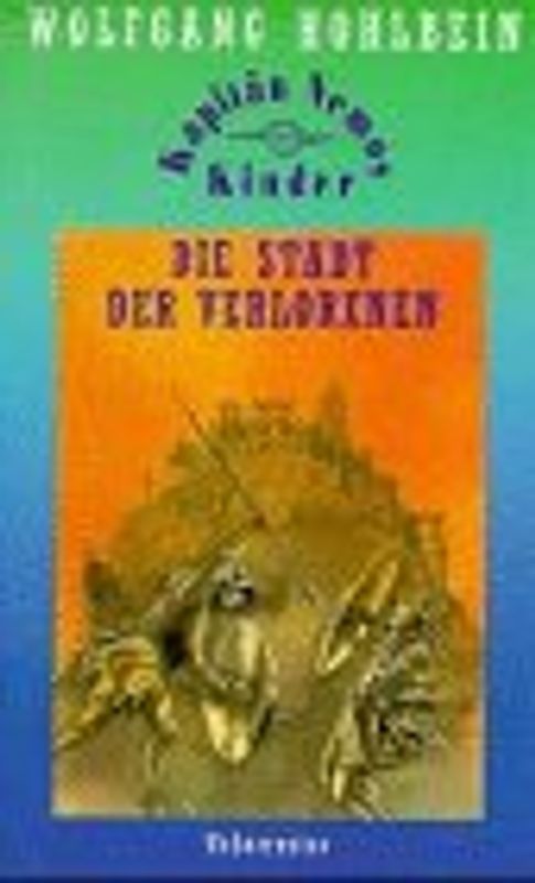 Die Stadt der Verlorenen