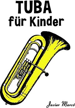 Tuba für Kinder: Weihnachtslieder, Klassische Musik, Kinderlieder, Traditionelle Lieder und Volkslieder!