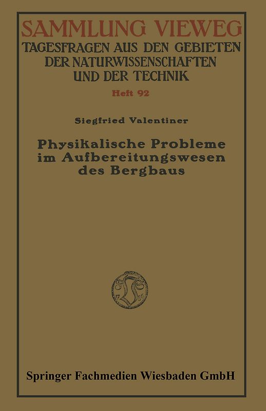 Physikalische Probleme im Aufbereitungswesen des Bergbaus