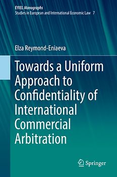 Towards a Uniform Approach to Confidentiality of International Commercial Arbitration