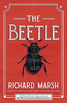 The Beetle (Haunted Library Horror Classics, Band 2)