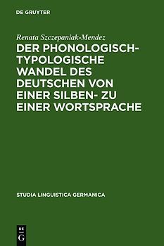 Der phonologisch-typologische Wandel des Deutschen von einer Silben- zu einer Wortsprache
