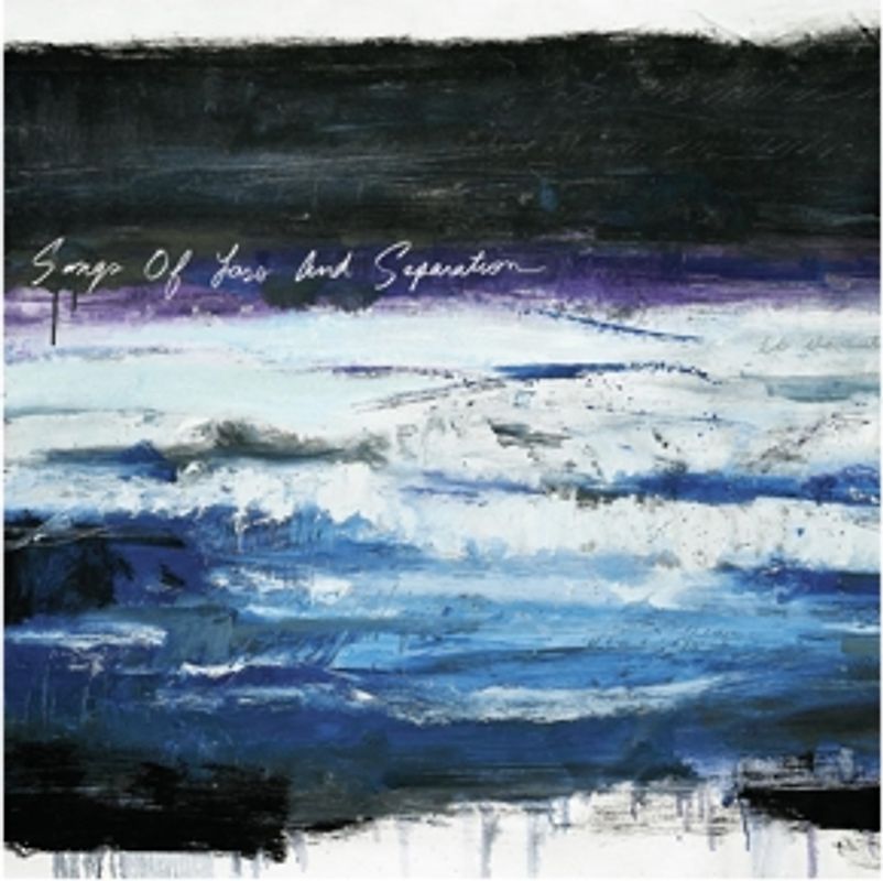 Songs of Loss and Separation