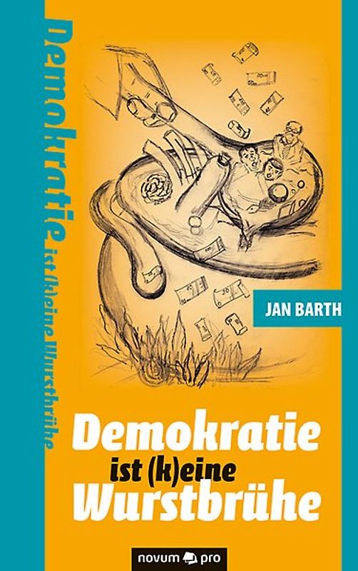 Demokratie ist (k)eine Wurstbrühe
