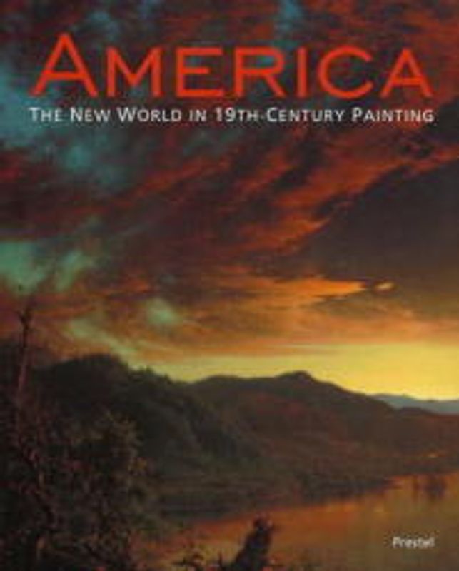 America: The New World in the 19th-Century Painting