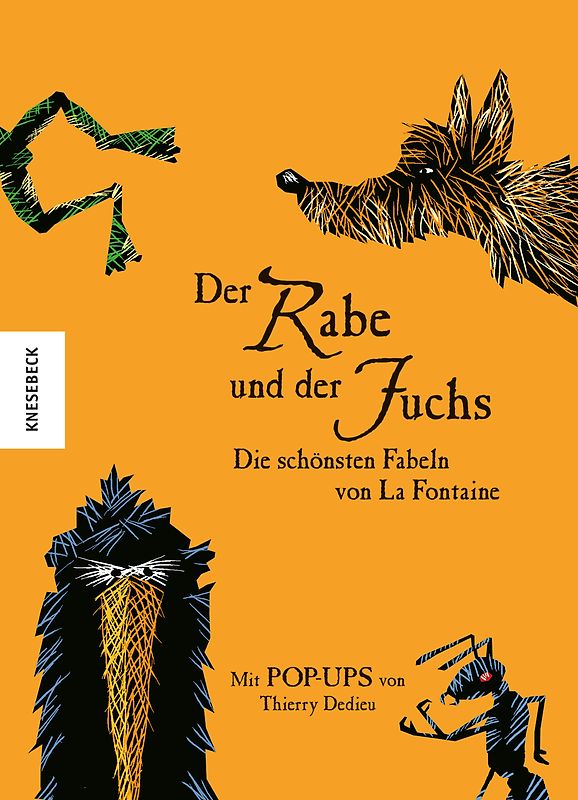 Der Rabe und der Fuchs   Die schönsten Fabeln von La Fontaine. Mit Pop-ups von Thierry Dedieu