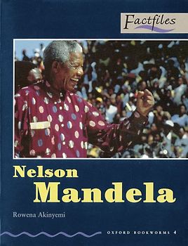 Oxford Bookworms - Factfiles / 9. Schuljahr, Stufe 2 - Nelson Mandela