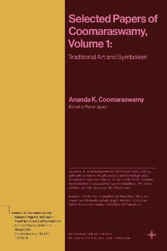 Selected Papers of Coomaraswamy, Volume 1