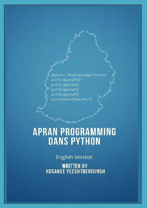 APRAN PROGRAMMING DANS PYTHON (learn programming in Python, english version)