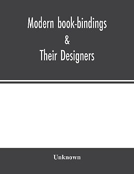 Modern book-bindings &; their designers