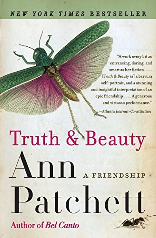 Truth & Beauty: A Friendship - Patchett, Ann