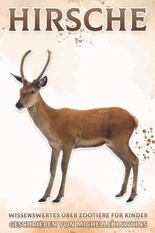 Hirsche: Wissenswertes über Zootiere für Kinder #26