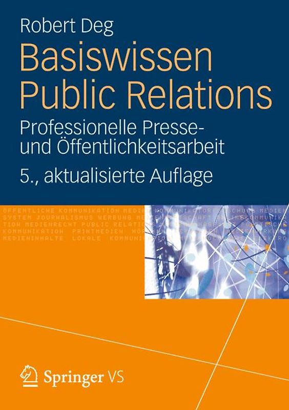 Basiswissen Public Relations. Professionelle Presse- und Öffentlichkeitsarbeit