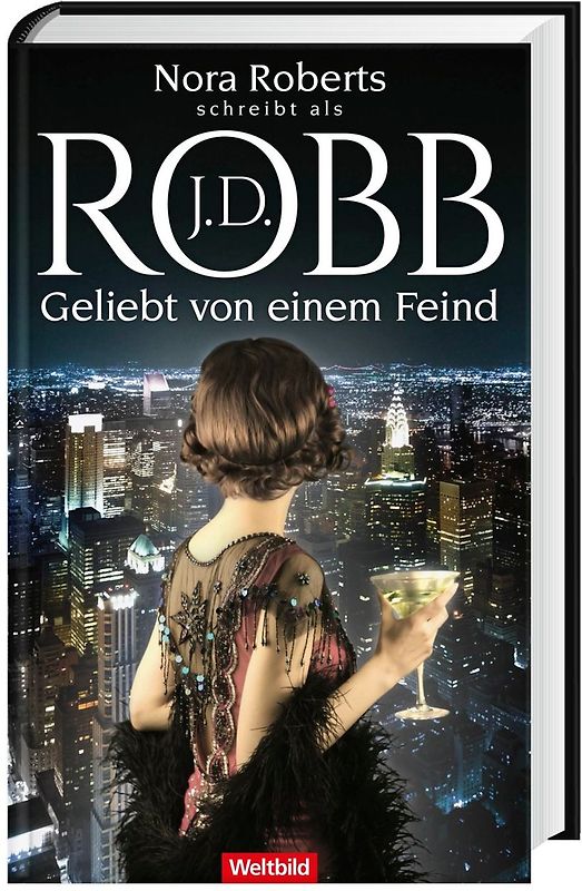 Geliebt von einem Feind - J.D. Robb [Gebundene Ausgabe, Weltbild]