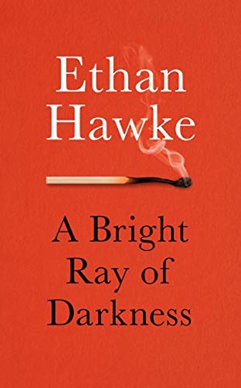 A Bright Ray of Darkness: Ethan Hawke