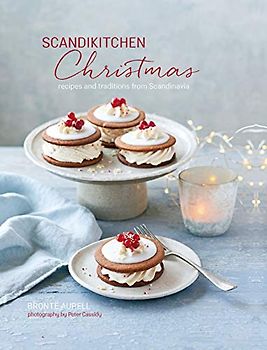 ScandiKitchen Christmas: Recipes and traditions from Scandinavia