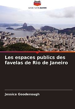 Les espaces publics des favelas de Rio de Janeiro