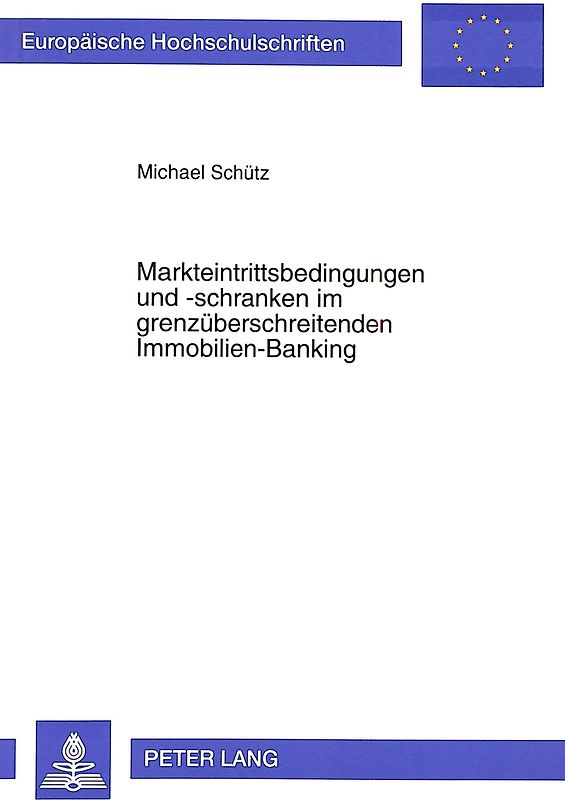 Markteintrittsbedingungen und -schranken im grenzüberschreitenden Immobilien-Banking