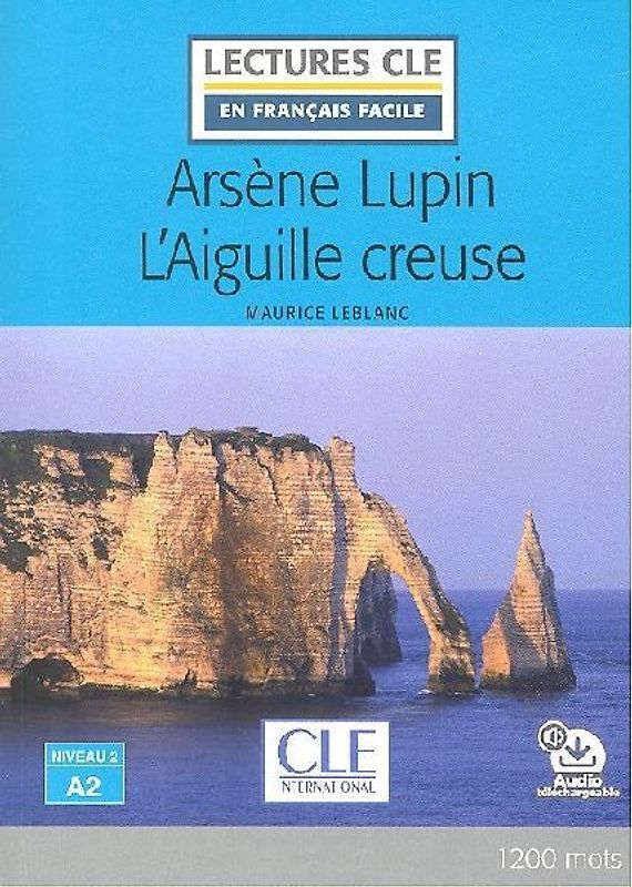 Arsene Lupin L'Aiguille creuse - Livre + audio online