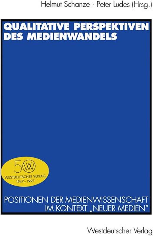 Qualitative Perspektiven des Medienwandels