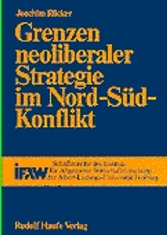 Grenzen neoliberaler Strategie im Nord-Süd-Konflikt