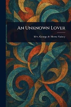 An Unknown Lover
