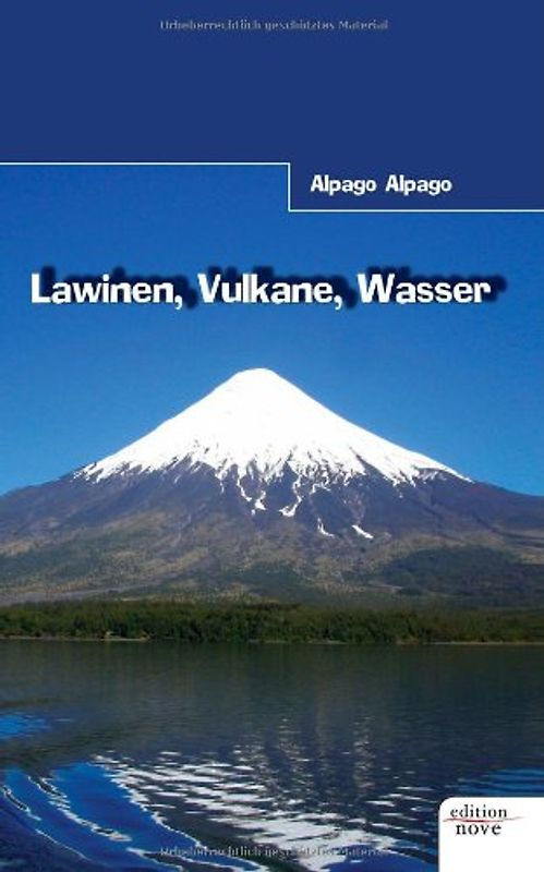 Lawinen, Vulkane, Wasser