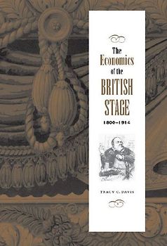 The Economics of the British Stage 1800-1914
