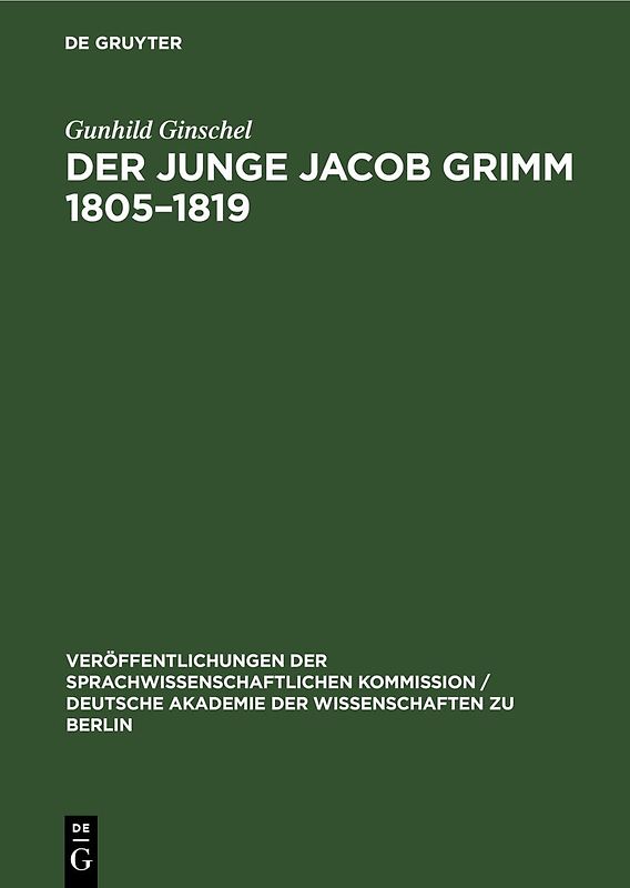 Der Junge Jacob Grimm 1805–1819