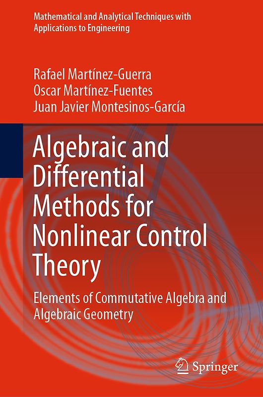Algebraic and Differential Methods for Nonlinear Control Theory