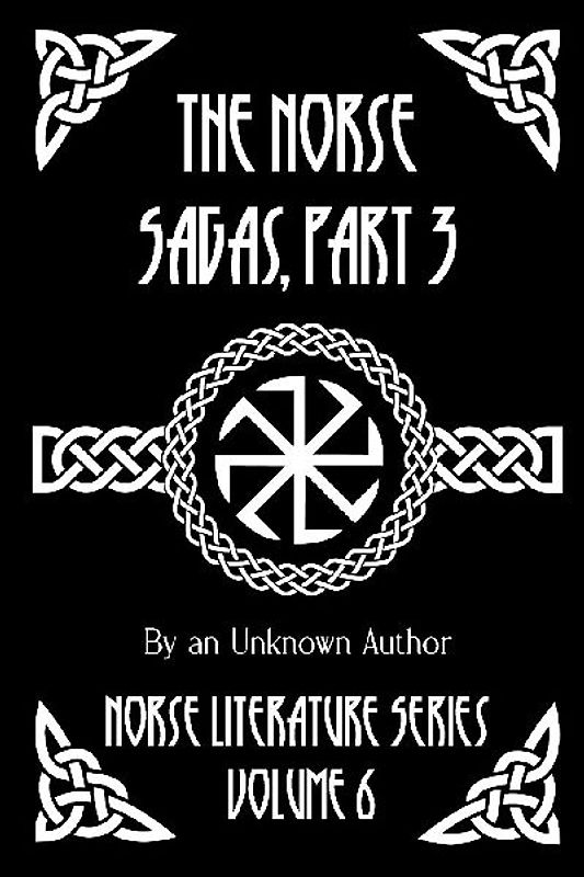 The Norse Sagas, Part 3