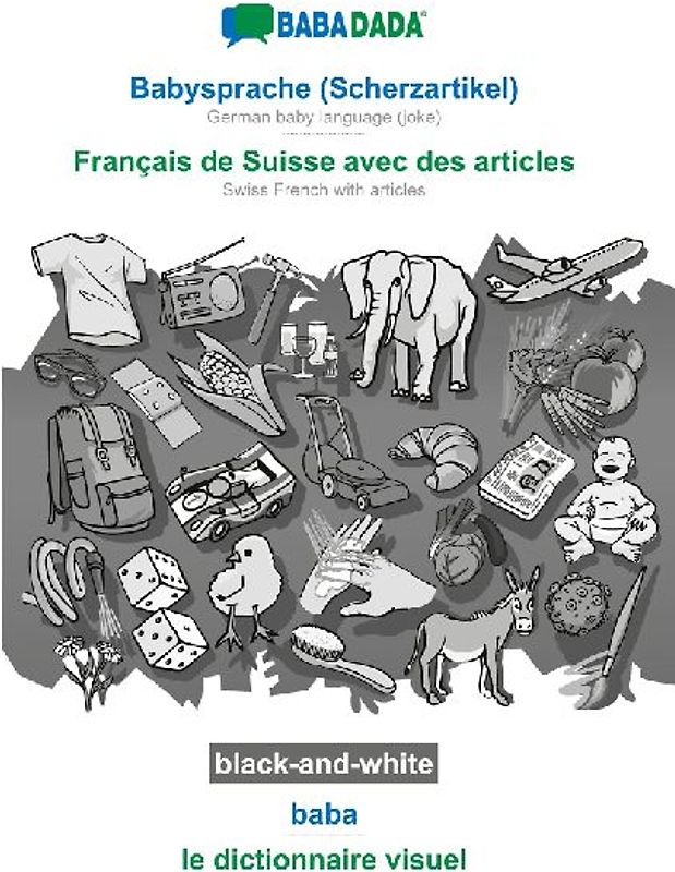 Babysprache (Scherzartikel) - Français de Suisse avec des articles, baba, BW