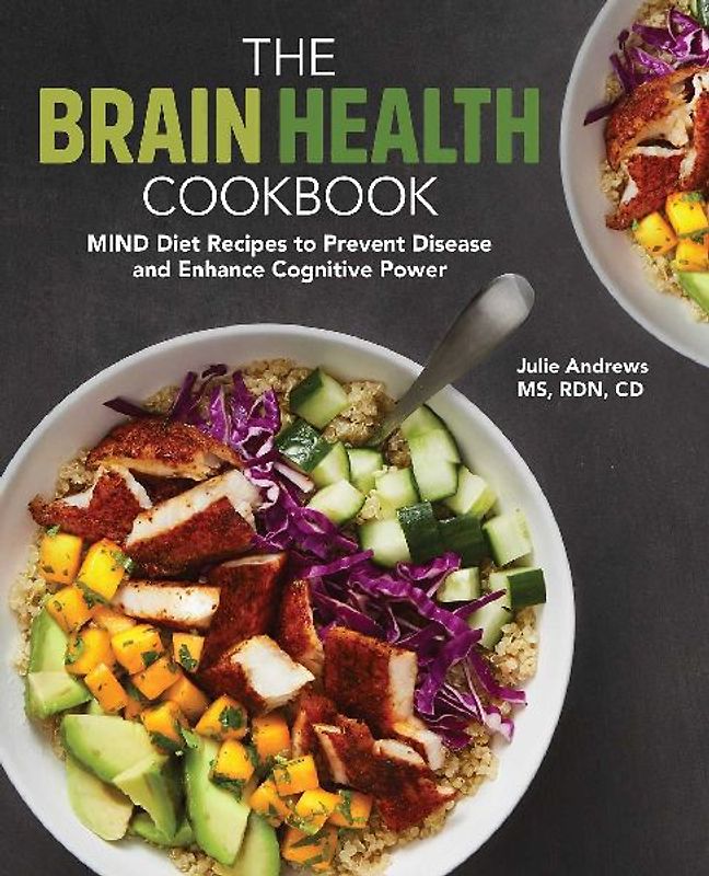 The Brain Health Cookbook