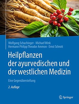 Heilpflanzen der ayurvedischen und der westlichen Medizin