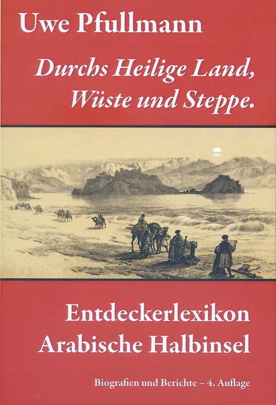 Durchs Heilige Land, Wüste und Steppe