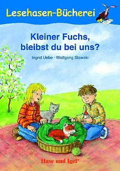 Kleiner Fuchs, bleibst du bei uns?. Schulausgabe