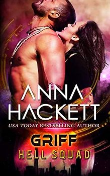Griff: A Scifi Alien Invasion Romance (Hell Squad, Band 17)