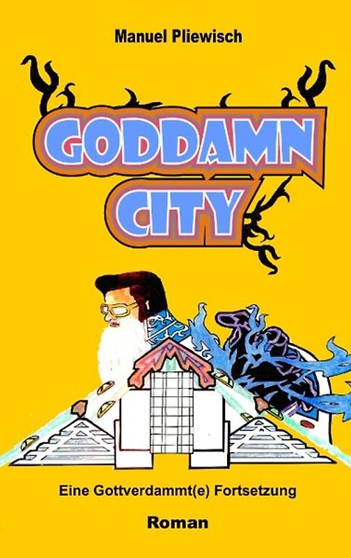 Goddamn City. Eine Gottverdammt(e) Fortsetzung