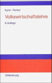Volkswirtschaftslehre. Grundzüge der Wirtschaftstheorie und -politik