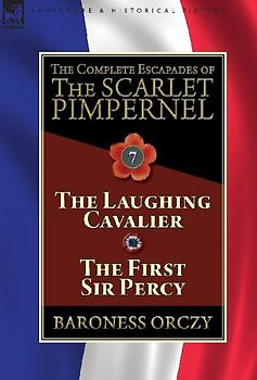 The Complete Escapades of The Scarlet Pimpernel