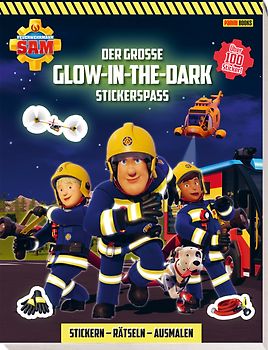Feuerwehrmann Sam: Der große Glow-in-the-Dark Stickerspaß: Stickern - Rätseln - Ausmalen
