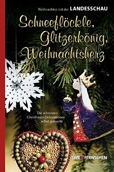 Schneeflöckle, Glitzerkönig, Weihnachtsherz